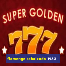 flamengo rebaixado 1933